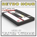 Retro Hour #1 - Mixed by Wayne Witbooi