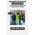 $mooth Groove$ ***24th ANNIVERSARY EDITION*** - June 19th, 2022 (CKDU 88.1 FM) [Hosted by R$ $mooth]
