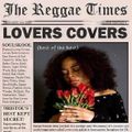 LOVERS COVERS - BEST OF THE BEST. Feats: Barry Boom, Dennis Brown, Peter Hunnigale, Shelia,Cassandra