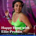 Happy Hour with Ellie Prohan - 14.01.20 - FOUNDATION FM