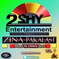 2Shy Entertainment Presents Zina Pakalast Vol.7 Uganda 2010 2011