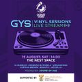 Vol 557 GYS Vinyl Sessions: Dj Bubbles 15 Aug 2020