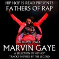 Fathers of Rap Volume #2: Marvin Gaye