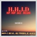 Hip Hop Jazz Deluxe S8E3 ft. La ReZiZtance