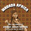 Wadada Africa - Selected & mixed by Kaztet D