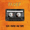 2015 FADER MIXTAPE BY DJ ENDUKE