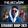 Straight Drop 2K21 volume 1