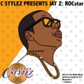 C Stylez presents Jay Z - ROCstar [Pre-Release] (2010)