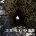 Soundtracks for Living - Volume 99