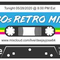 DJose 80s Retro Tuesday Live Mix