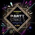 InTheMixRadio - Party Strike 5 (Mixed by DJ Jack)
