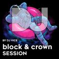 Block & Crown Mixed VICE