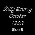 Billy Scurry October 1992 Side B
