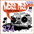 More Fire Show Ep374 (Full Show) July 20th 2022 hosted by Crossfire from Unity Sound
