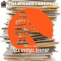 #039 The Wicked Takeover All Vinyl Show with Wicked 1993 vs 1992 (11.04.2022)