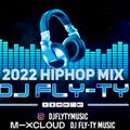 DJ Fly-Ty 2022 HipHop Mix