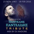 2016 PANDELIS PANDELIDIS OFFICIAL TRIBUTE - MIX BY DJ ANDONI