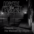 Hack The Planet 384 on 3-19-22 - He Walked By Night (1948)