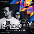 Ozzy presents Serendipity EP 008 Guest mix by NOSH & SJ