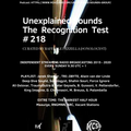 Unexplained Sounds - The Recognition Test # 218
