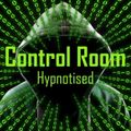 Hypnotised - Control Room 31 - 09-06-2023