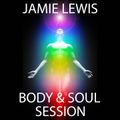 Jamie Lewis Body & Soul Session
