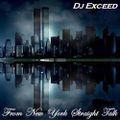 DJ EXCEED - From N.Y. Straight Talk