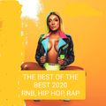 THE THE BEST OF THE BEST OF 2020 (RNB, HIP HOP, RAP)