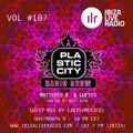 Plastic City Radio show Vol. #107 by 12Bis