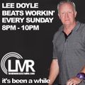 LEE DOYLE / 26/4/2020 / BEATS WORKIN / LMR RADIO UK www.londonmusicradio.com d(-_-)b