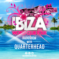 Ibiza World Club Tour - Radioshow with Quarterhead (2021-Week28)