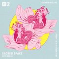 Sacred Space w/ Radha - 18th September 2020