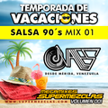 Dj Ovalles - Salsa 90's Mix 01 (Temp. de Vacaciones SuperMezclas 2019) Megamixes SuperMezclas Vol1