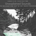 Unexplained Sounds - The Recognition Test # 126