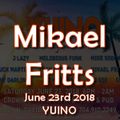 Mikael Fritts - Yuino - June 23rd 2018