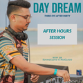 DAY DREAM 2023 AFTER HOURS SESSION [11.02.2023]