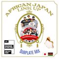 AFRICAN JAPAN LINK Up by -YARD BEAT- & -SHASHAMANE INT'L-