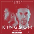Gorgon City KINGDOM Radio 069