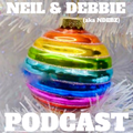Neil & Debbie (aka NDebz) Podcast 208/324 ‘ It’s beginning to look… ‘ - (Just the chat) 111221