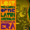 Lost treasures of the Latin American Psychedelic Era. Vol.1