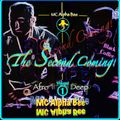 The Second Coming! (Volume 1) — Mixed by MC Alpha Bee [Afro Tribal Deep] #209