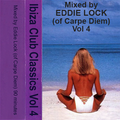 Eddie lock Ibiza club classics vol 4(Love Of Life)