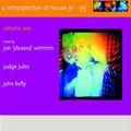 A RETROSPECTIVE OF HOUSE  91 - 95 - JON PLEASED - JUDGE JULES - JOHN KELLY