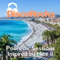 DiscoRocks' Poolside Sessions: Inspired by Nice - Vol. II