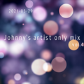 Johnny's artist only mix vol.4
