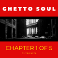 DJ Tricksta - Ghetto Soul Chapter 1 of 5