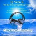 UPLIFTING TRANCE - Dj Vero R - Beats2dance Radio - On the Waves Uplifting Trance 170