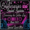 Empresarios present Surviving The Golden Age DJ Mix - March 2013