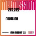 SSL Pioneer DJ Mix Mission 2022 - NIKOLINA
