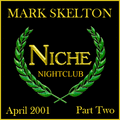 Mark Skelton Live @ Niche Sheffield April 2001 Part Two